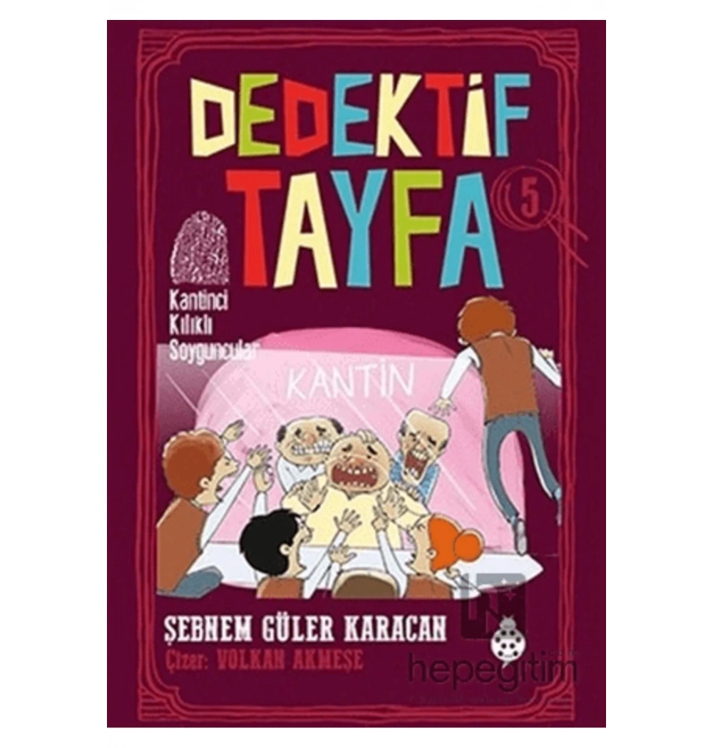 Dedektif Tayfa 5 Kantinci Kılıklı Soyguncular