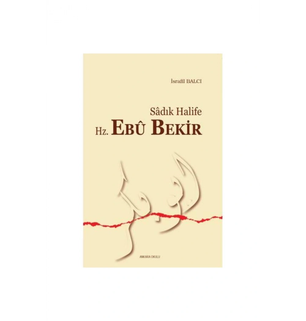 Sadik Hali̇Fe Hz.Ebu Beki̇R İsrafi̇L Balcı Ankara Okulu