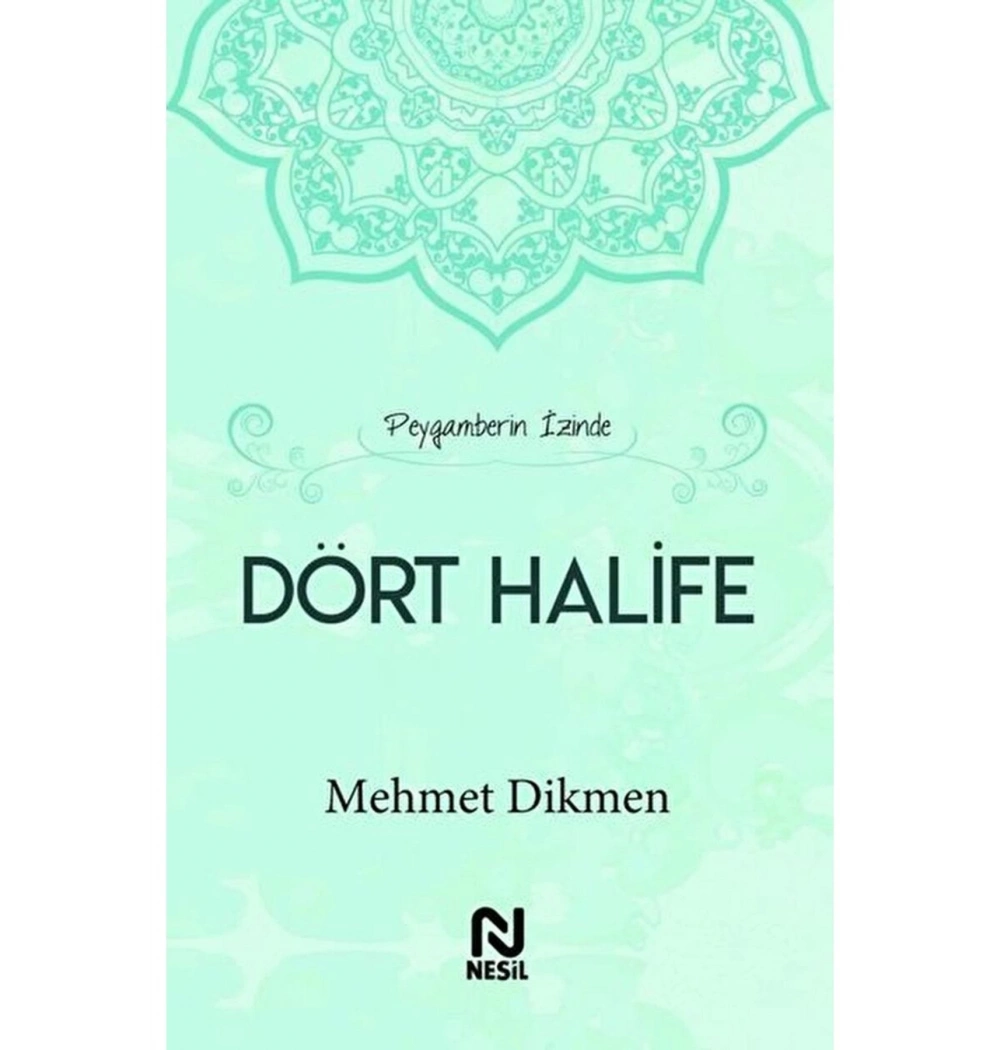 Dört Halife Mehmet Dikmen-Ciltli Nesil Basım