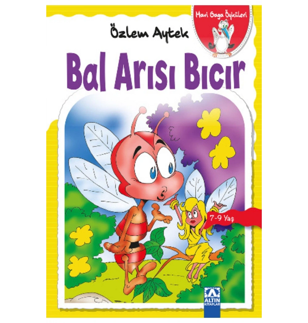 Bal Arisi Bicir. Özlem Aytek Altın