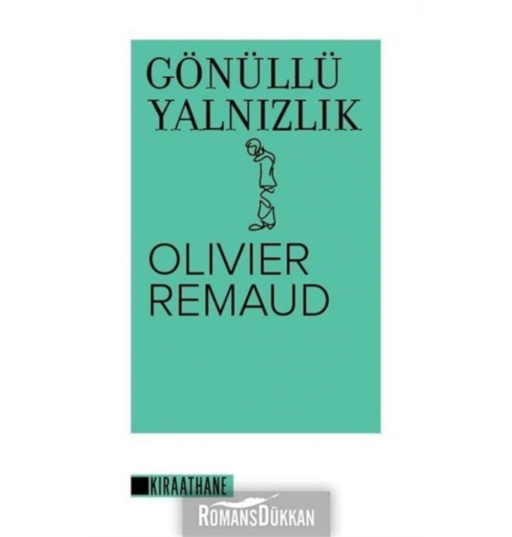 Gönüllü Yalnızlık Olıver Remaud