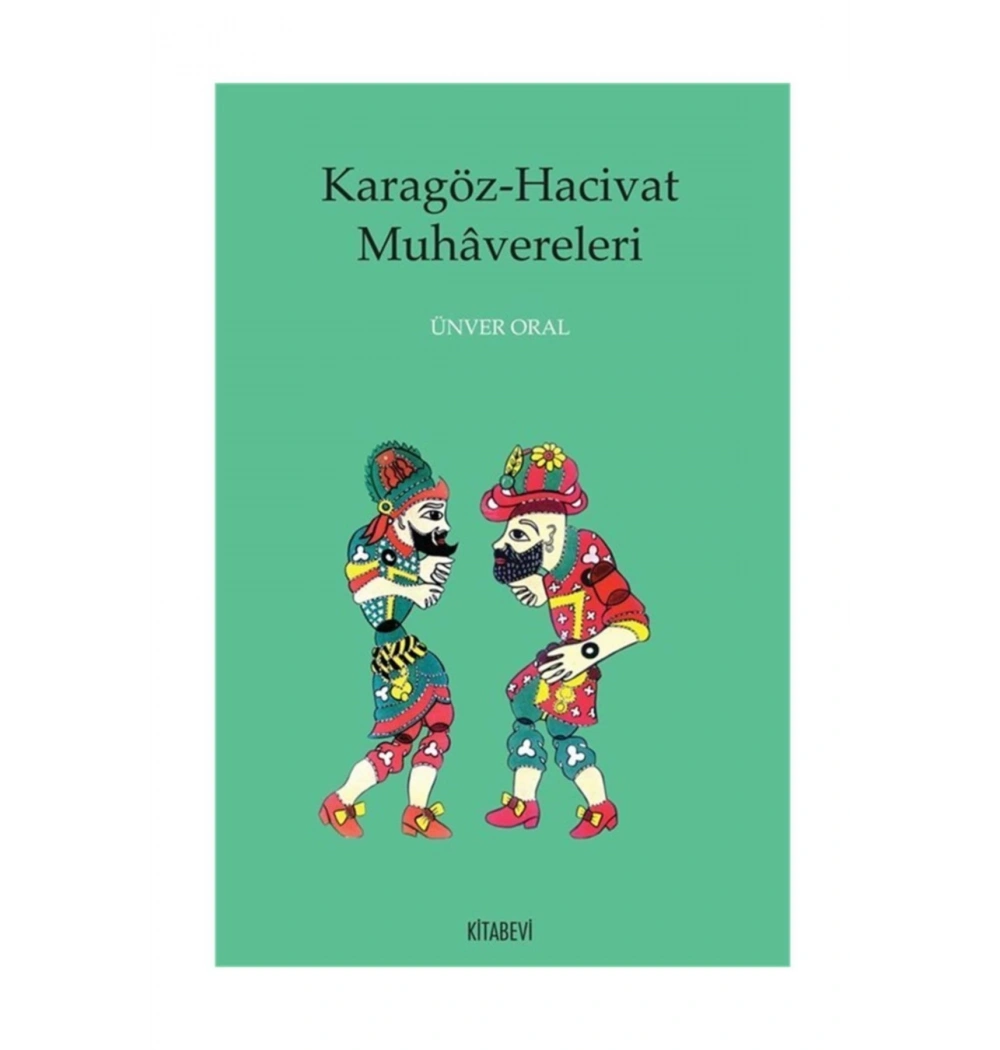 Karagöz Hacivat Muhavereleri Ünver Oral Kitabevi