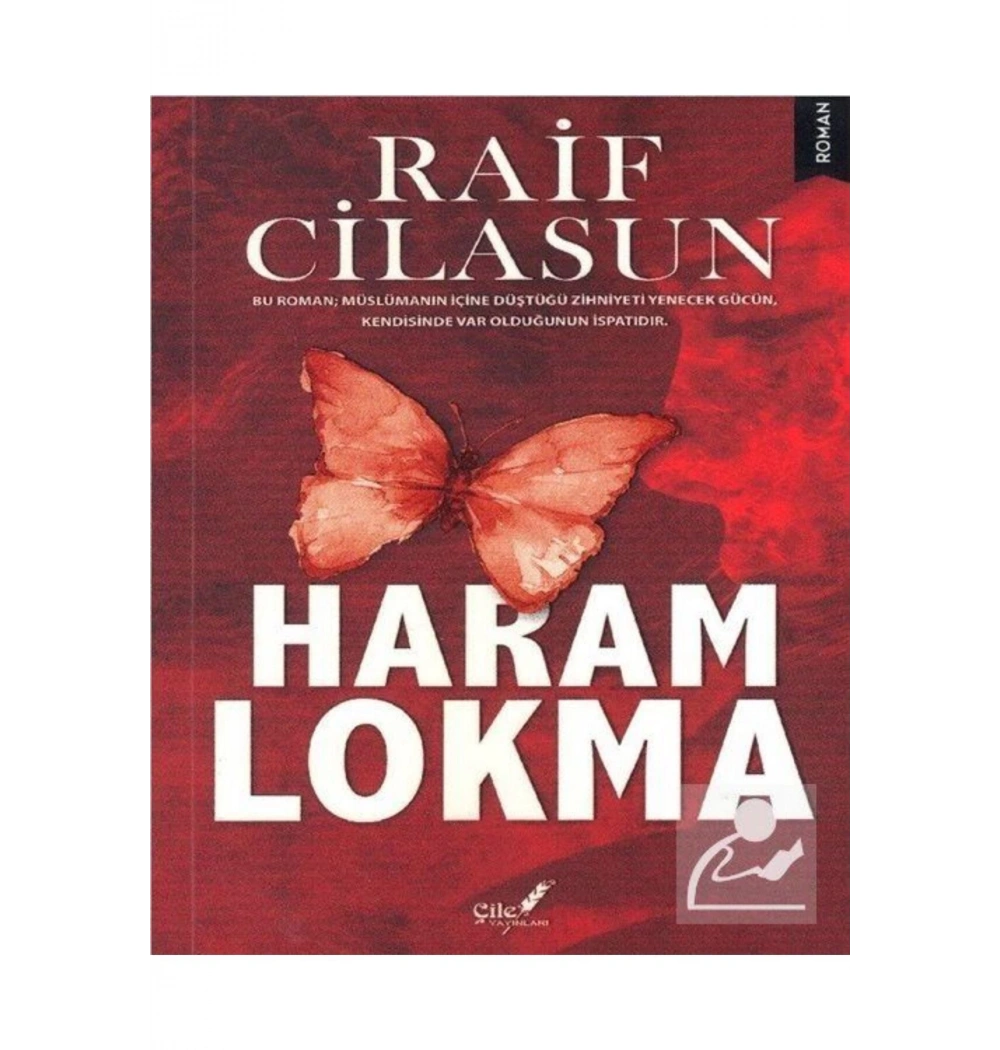 Haram Lokma Raif Cilasun Çile Yayınları