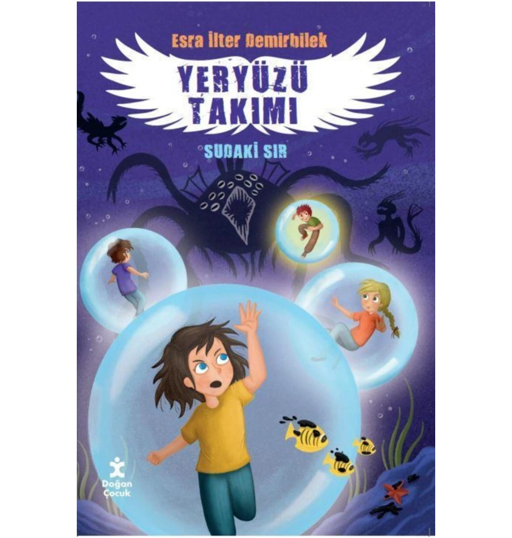 Yeryüzü Takımı Sudaki Sır  Doğan Çocuk