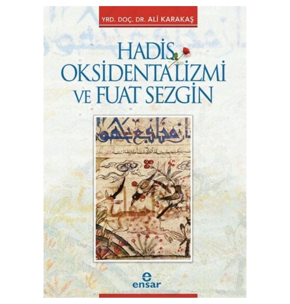 Hadis Oksidentalizmi Ve Fuat Sezgin   Ensar
