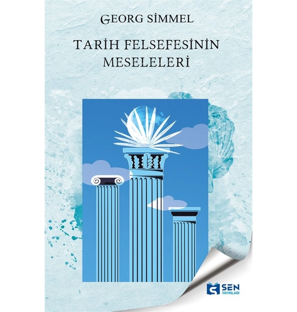 Tarih Felsefesinin Meseleleri Georg Simmel Sen Yayınları