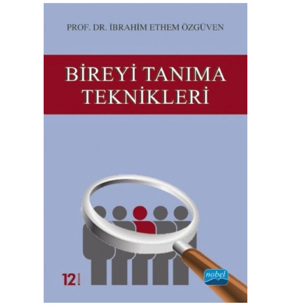 Bireyi Tanıma Teknikleri -İ. Ethem Özgüven - Nobel