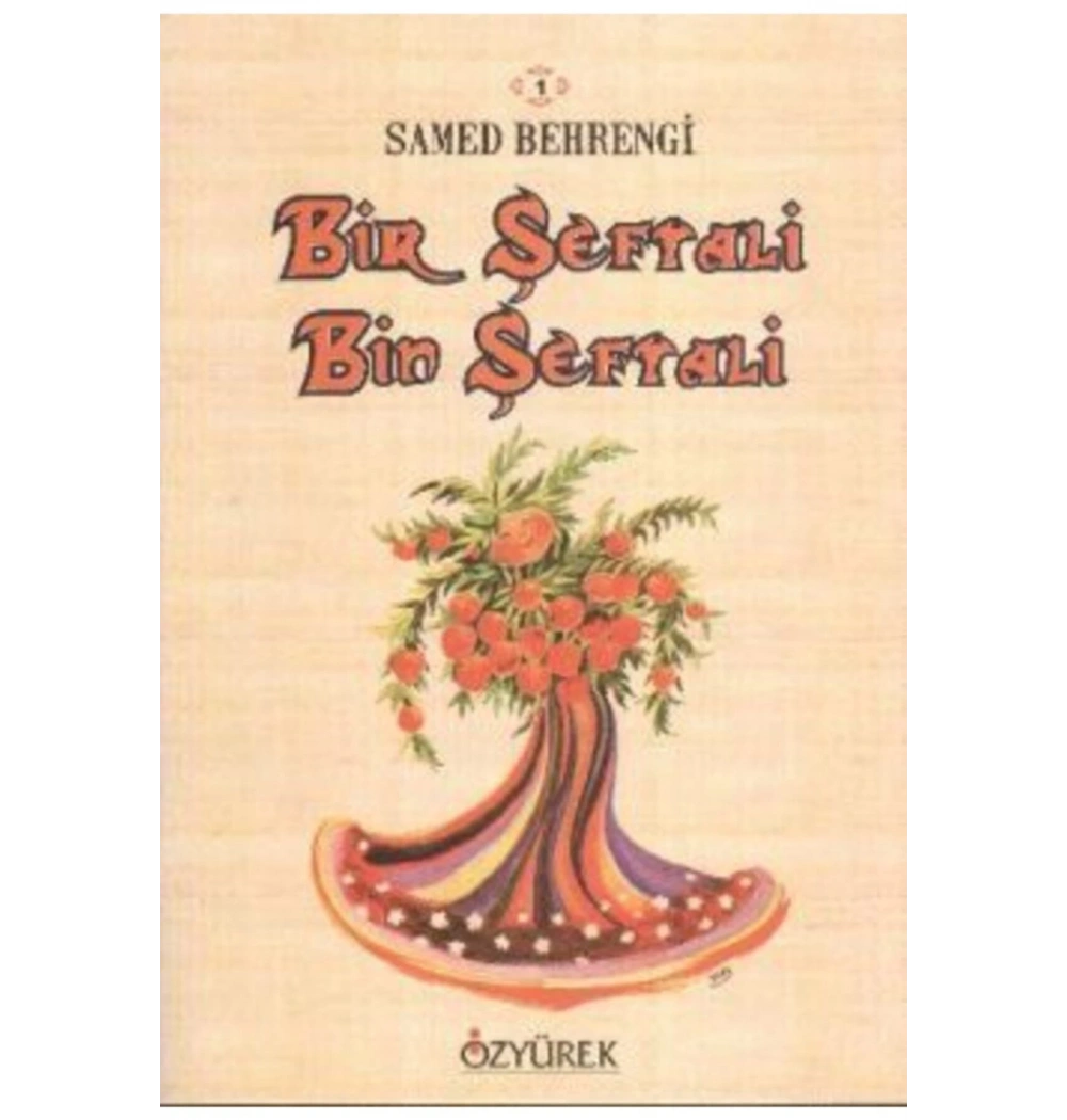 Bir Şeftali Bin Şeftali   -Samed Behrengi    Özyürek