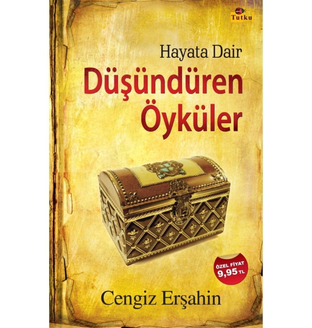 Hayata Dair Düşündüren Öyküler  Cengiz Erşahin  Tutku