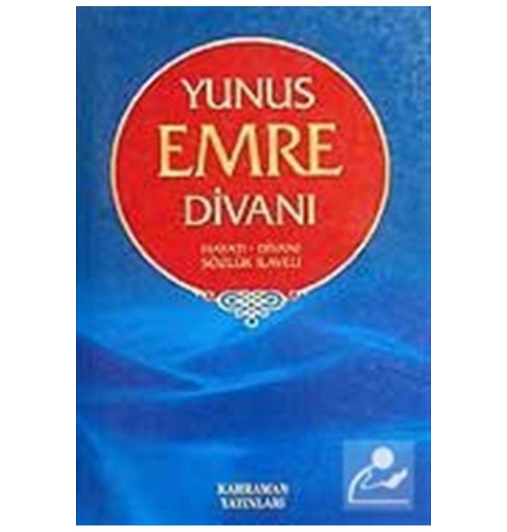 Yunus Emre Divanı. Kahraman