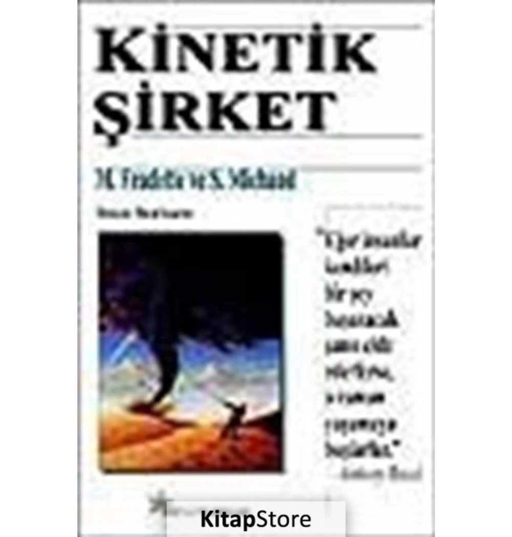 Kinetik Şirket - M. Fradette Ve S. Michaud - Beyaz Yayınları
