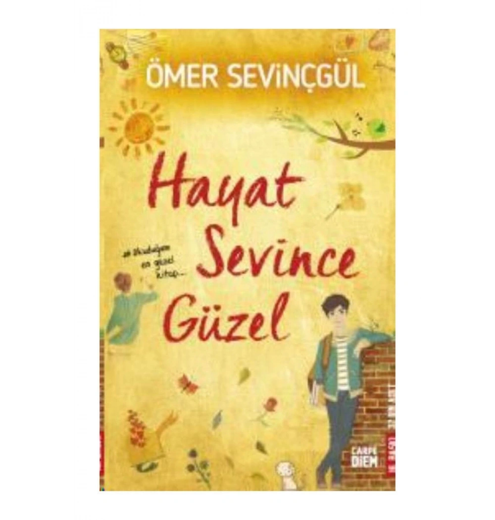 Hayat Sevince Güzel   Ömer Sevinçgül  Carpe Diem