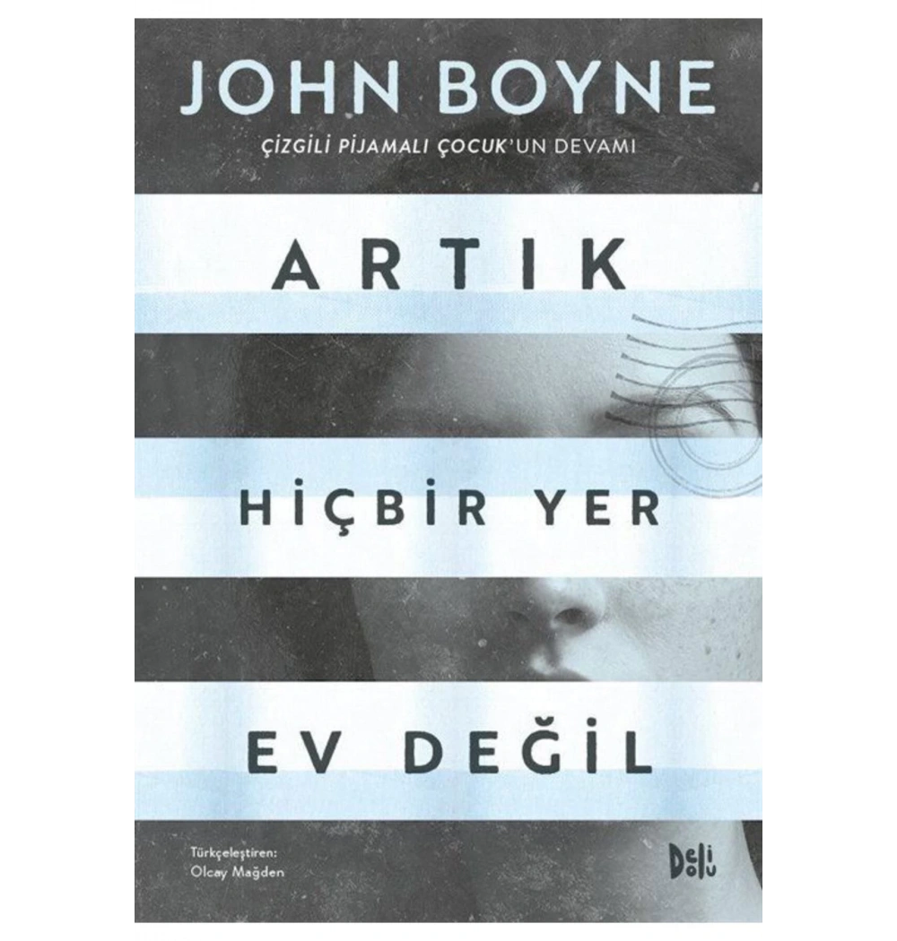 Artık Hiçbiryer Ev Değil John Boyne Deli Dolu