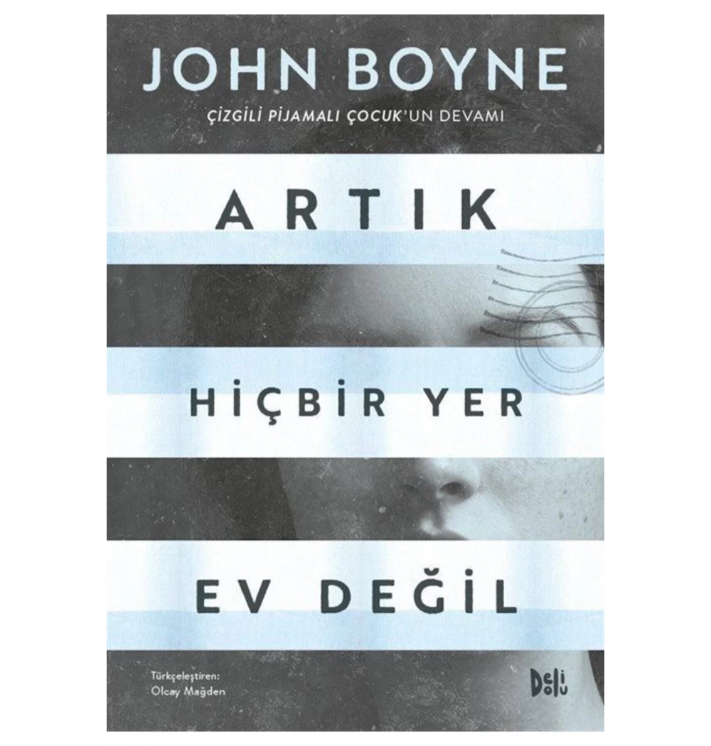 Artık Hiçbiryer Ev Değil John Boyne Deli Dolu