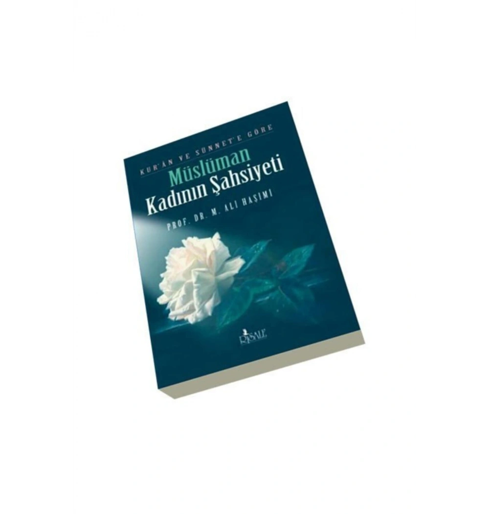 Müslüman Kadının Şahsiyeti  M Ali Haşimi   Risale