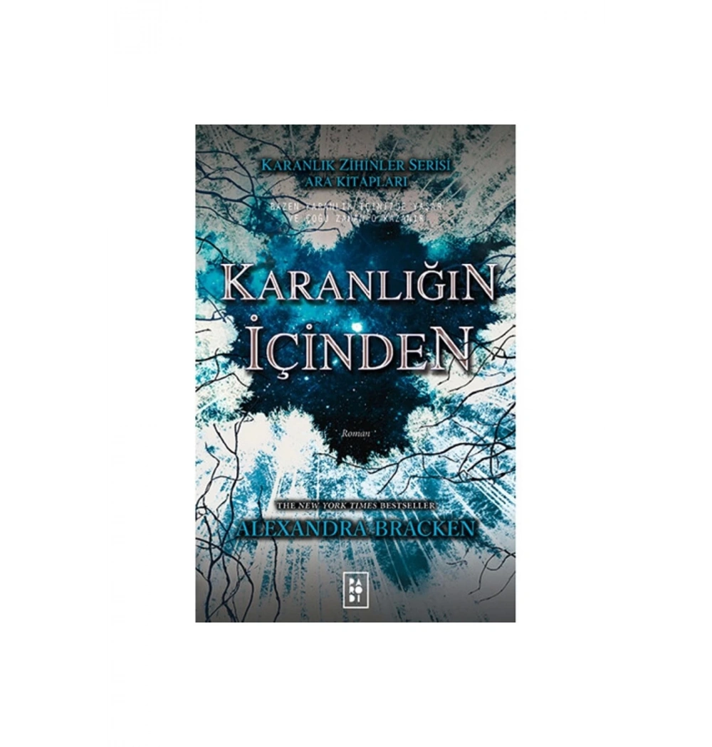 Karanliğin Içinden Karanlik Zihinler Serisi Ara Kitaplari Alexandra Bracken Parodi