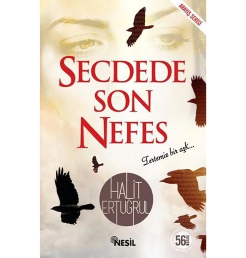 Secdede Son Nefes. Halit  Ertuğrul  - Nesil