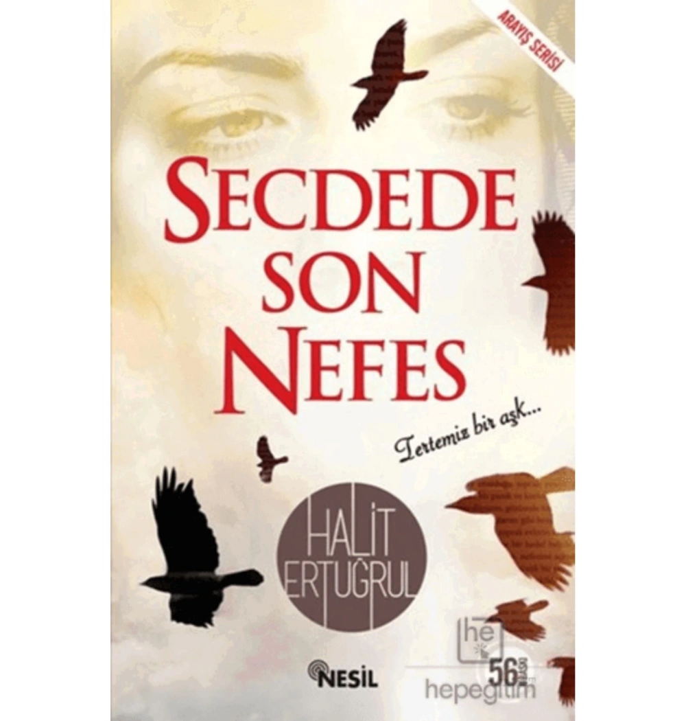 Secdede Son Nefes. Halit  Ertuğrul  - Nesil