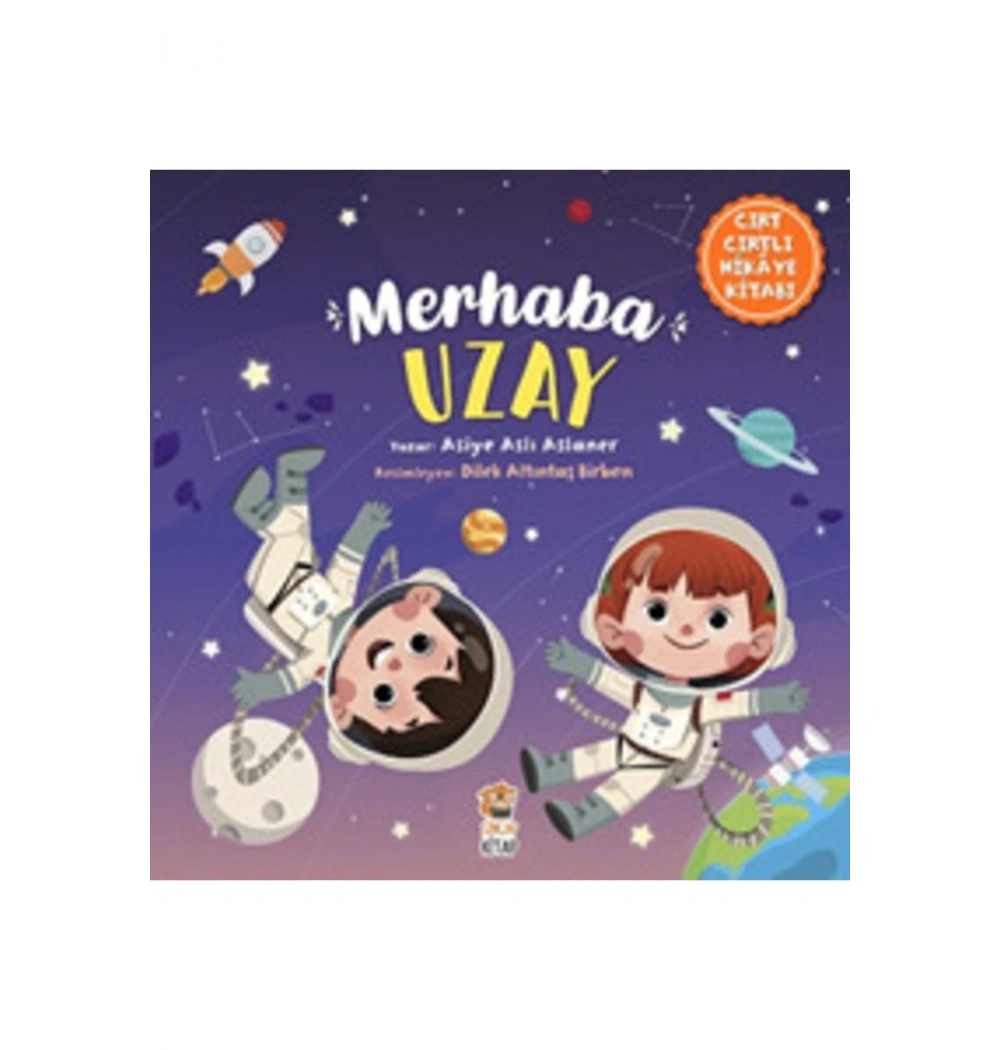 Merhaba Uzay Cırtcırtlı Hikaye Kitabı  Sincap Kitap