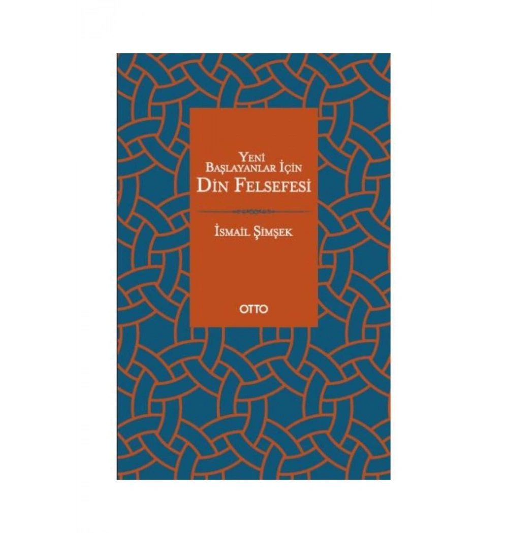 Yeni Başlayanlar İçin Din Felsefesi  İsmail Şimşek  Otto