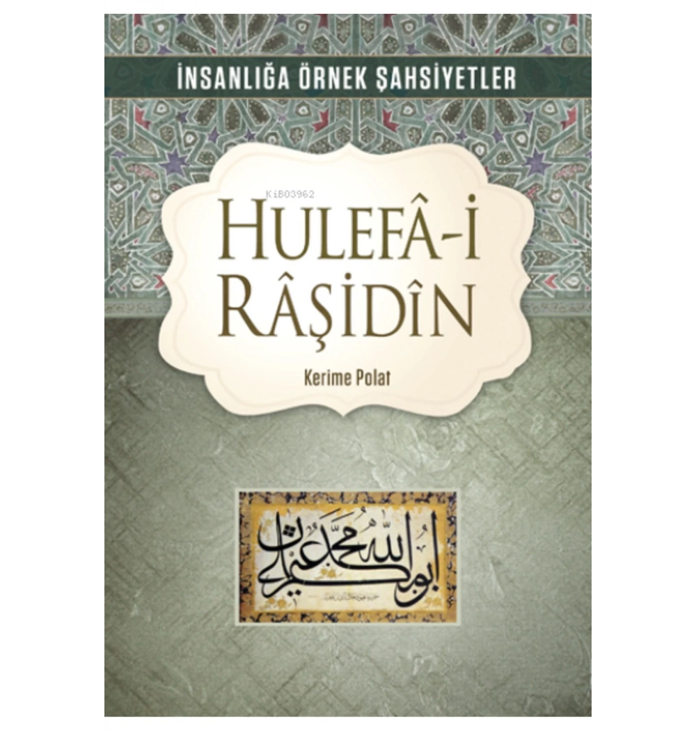 Hulefai Raşidin  Kerime Polat  Erkam  Yayın