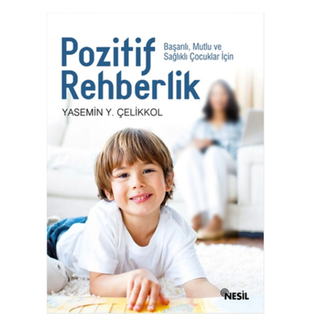 Pozitif Rehberlik Yasemin Çelikkol Nesil Basım