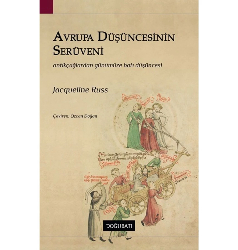 Avrupa Düşüncesinin Serüveni  Antik Çağlardan Günüm.Batı Düşüncesi   Doğu Batı