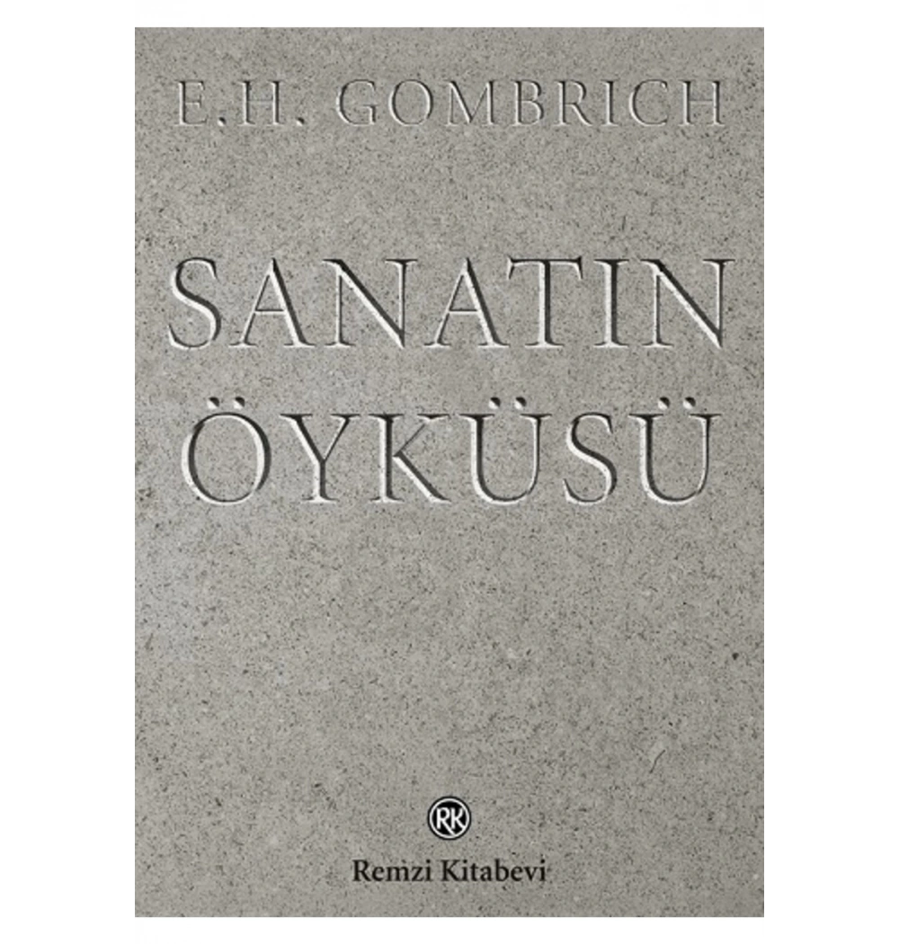Sanatın Öyküsü E.H.Gombrıch Remzi Kitabevi