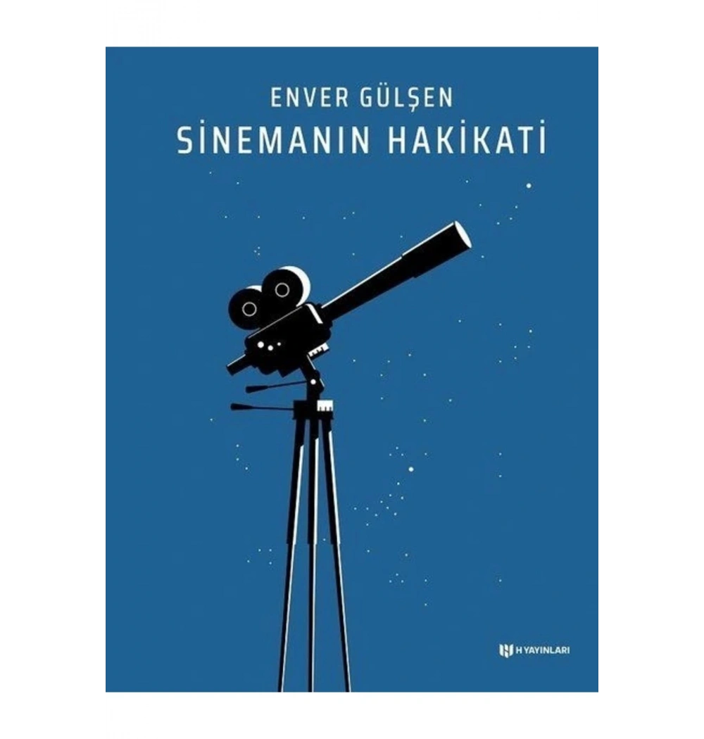 Sinemanın Hakikati Enver Gülşen H Yayınları