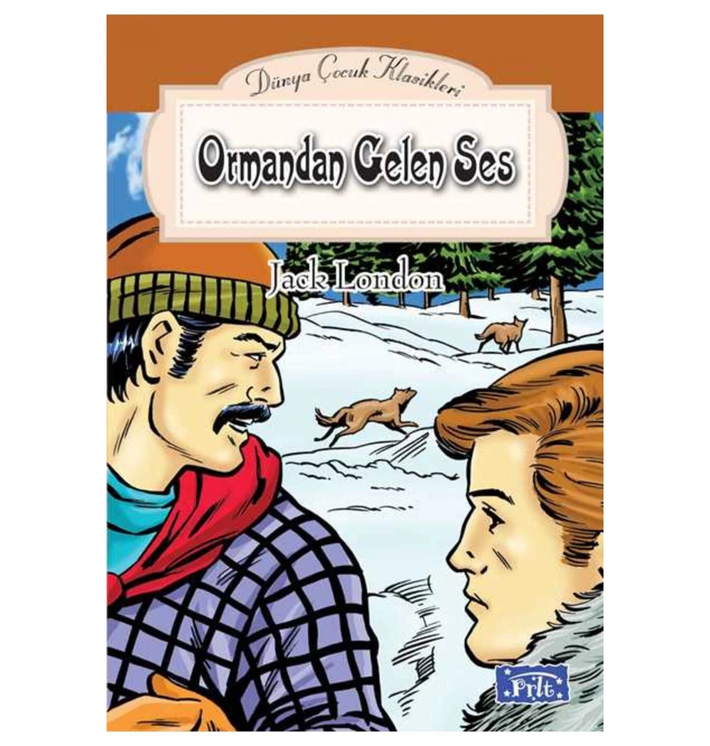 Ormandan Gelen Ses Jack London Parıltı