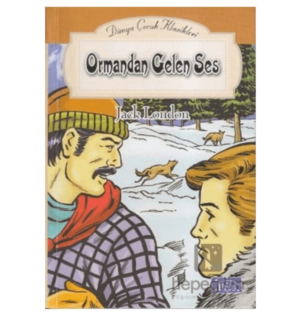 Ormandan Gelen Ses Jack London Parıltı