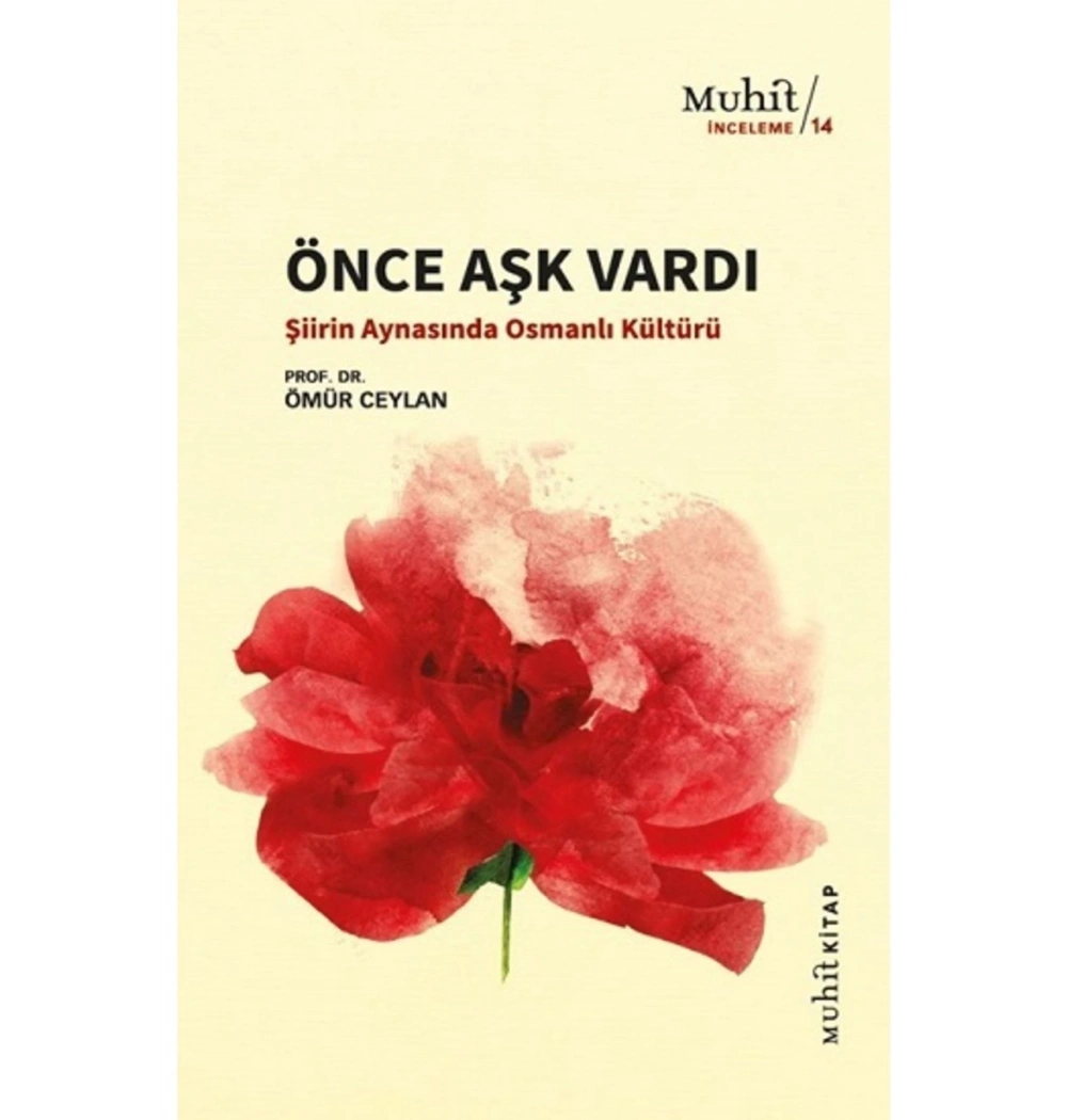 Önce Aşk Vardı  Ömür Ceylan  Muhit Kitap