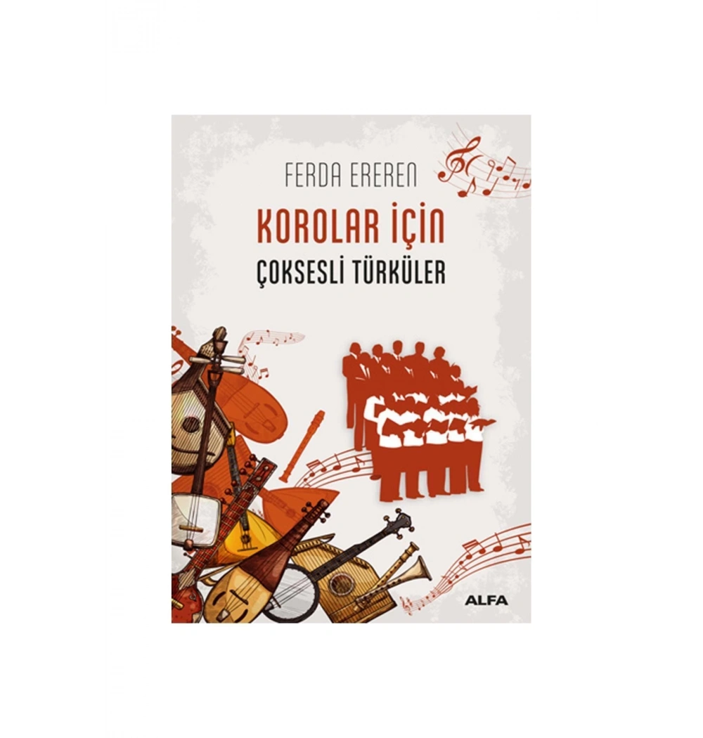 Korolar İçi̇N Çok Sesli̇ Türküler Ferda Ereren Alfa