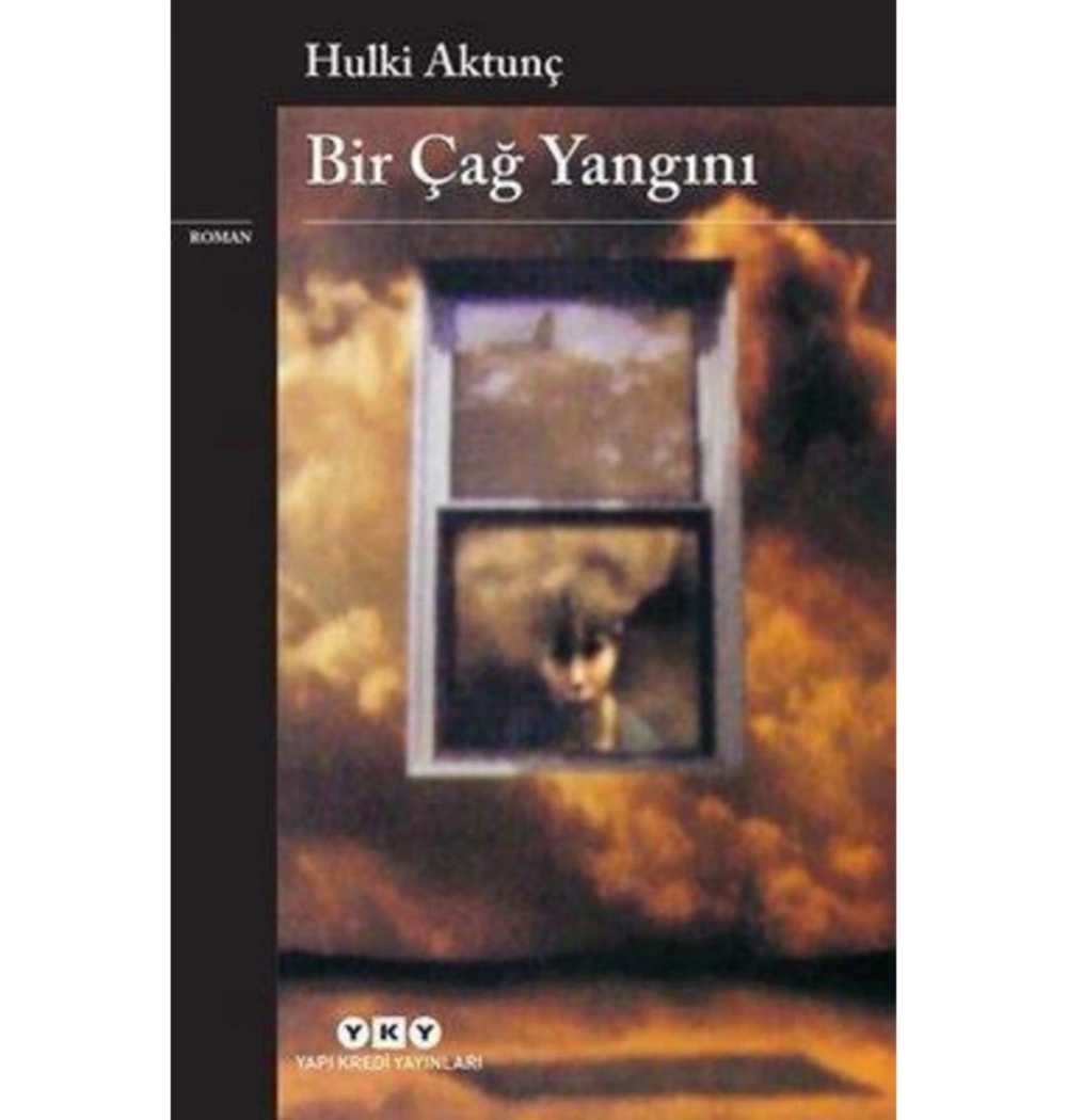 Bir Çağ Yangını / H.Aktunç Yapı Kredi Yay.