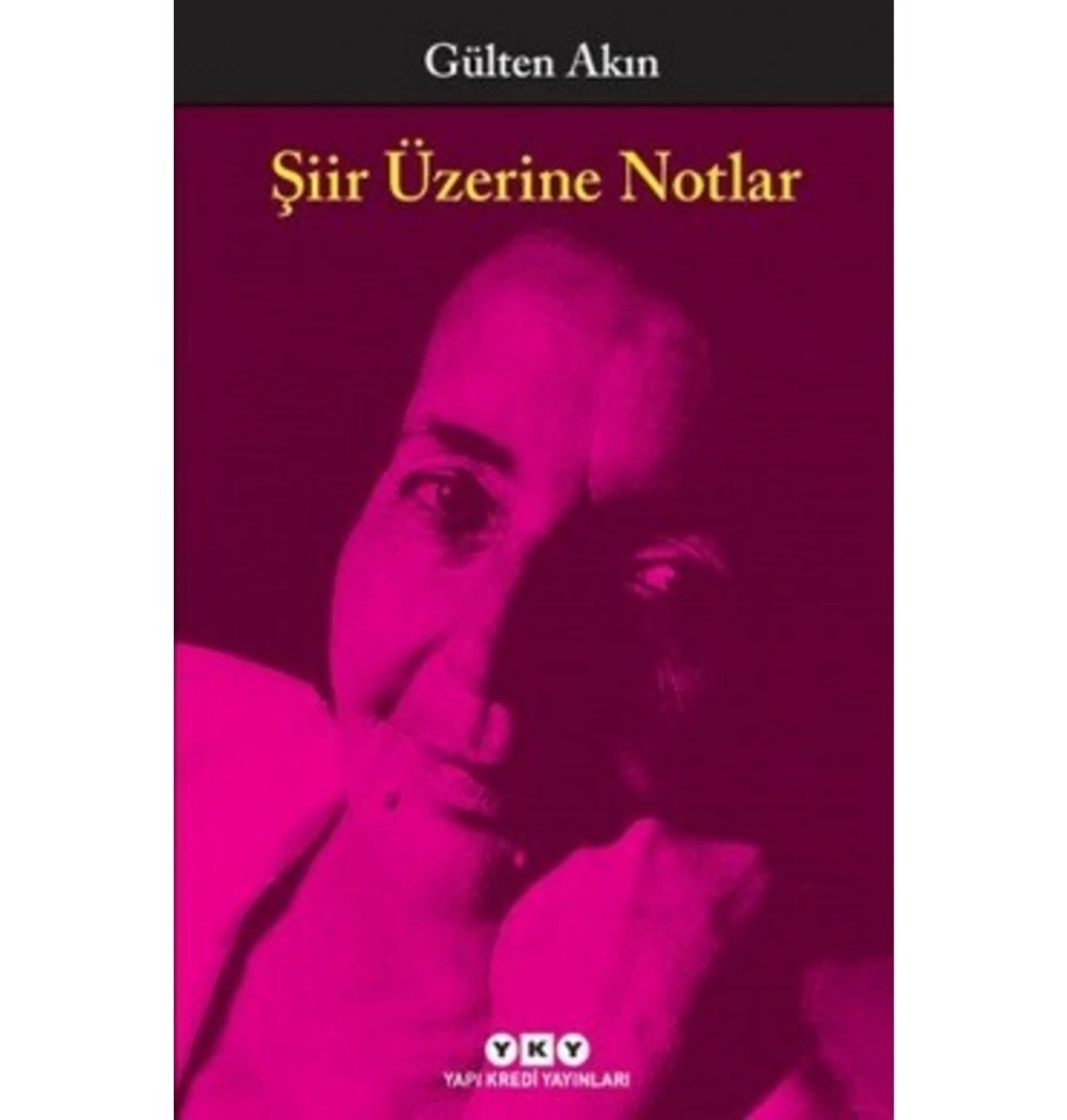 Şiir Üzerine Notlar Gülten Akın Yapı Kredi