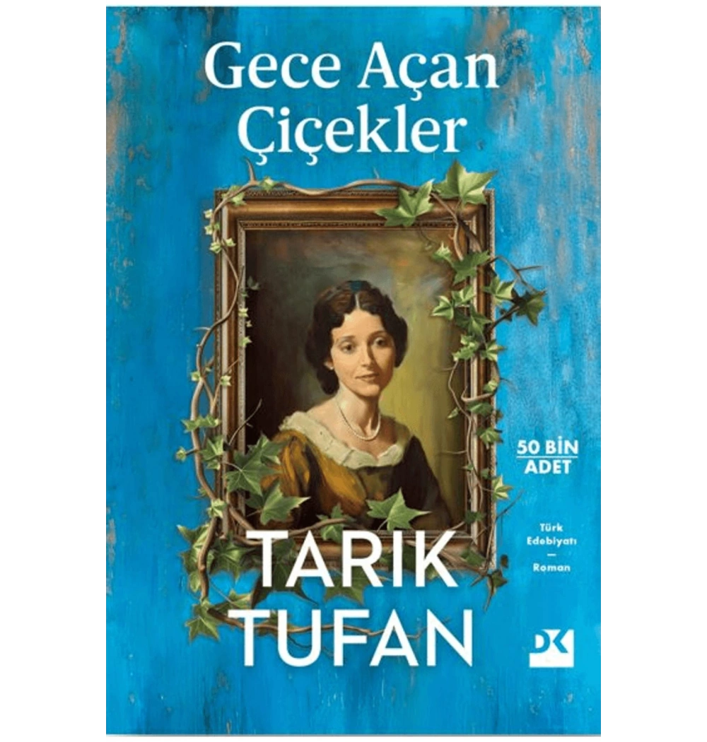 Gece Açan Çiçekler Tarık Tufan Doğan Kitap