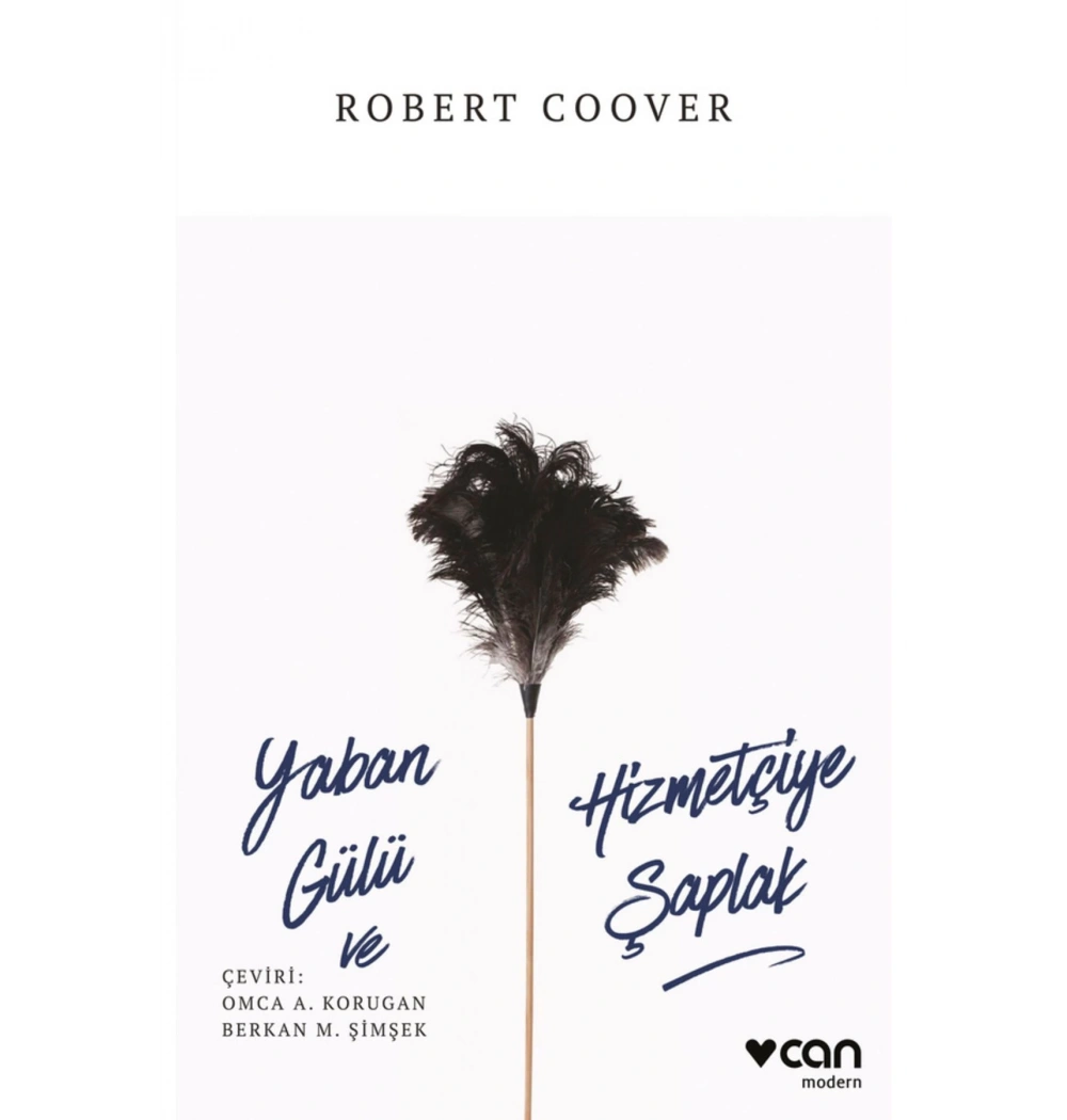 Yaban Gülü Ve Hizmetçiye Çaplak  Robert Coover  Can Yayın