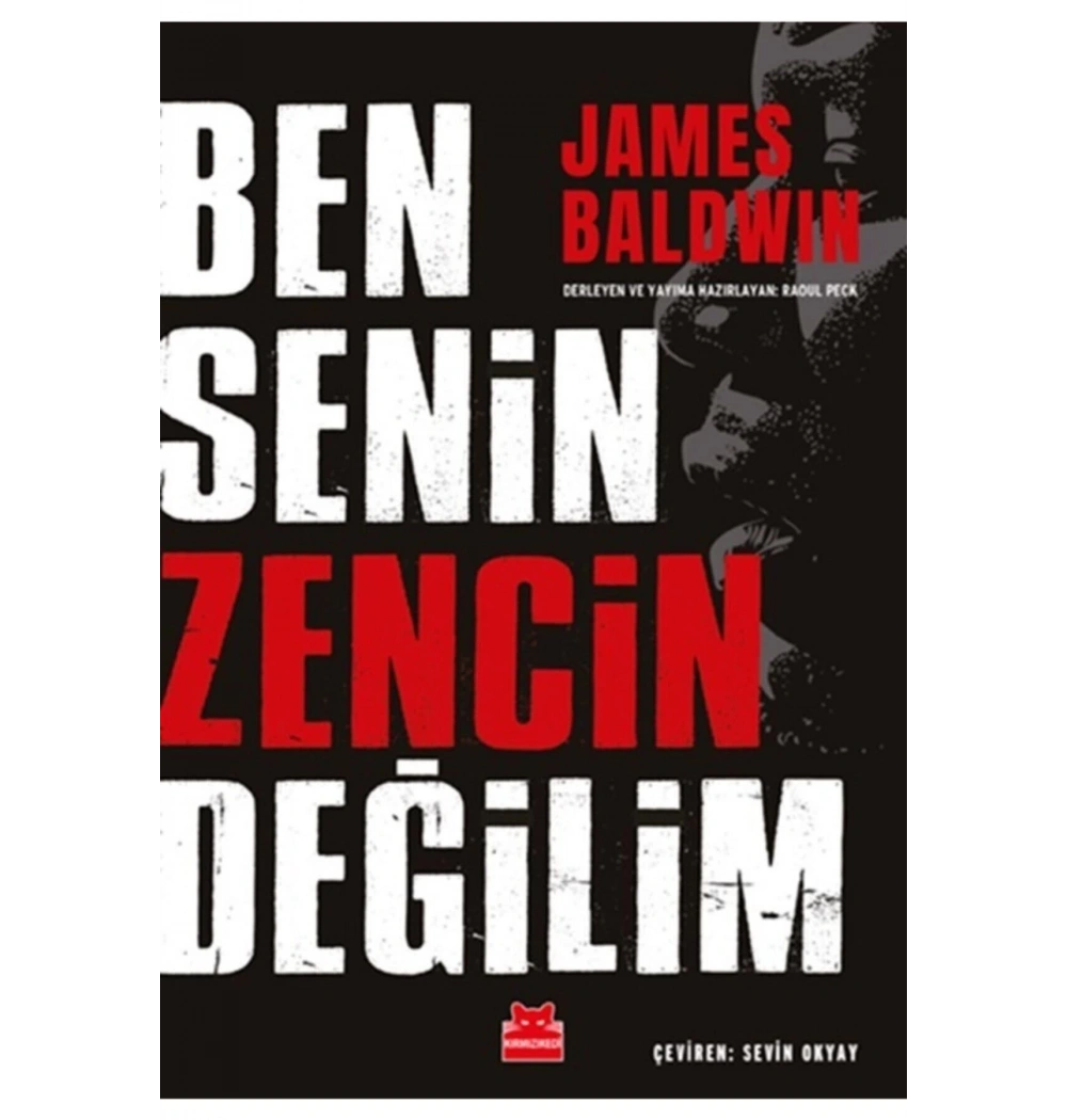 Ben Senin Zencin Değilim James Baldwın Kırmızı Kedi