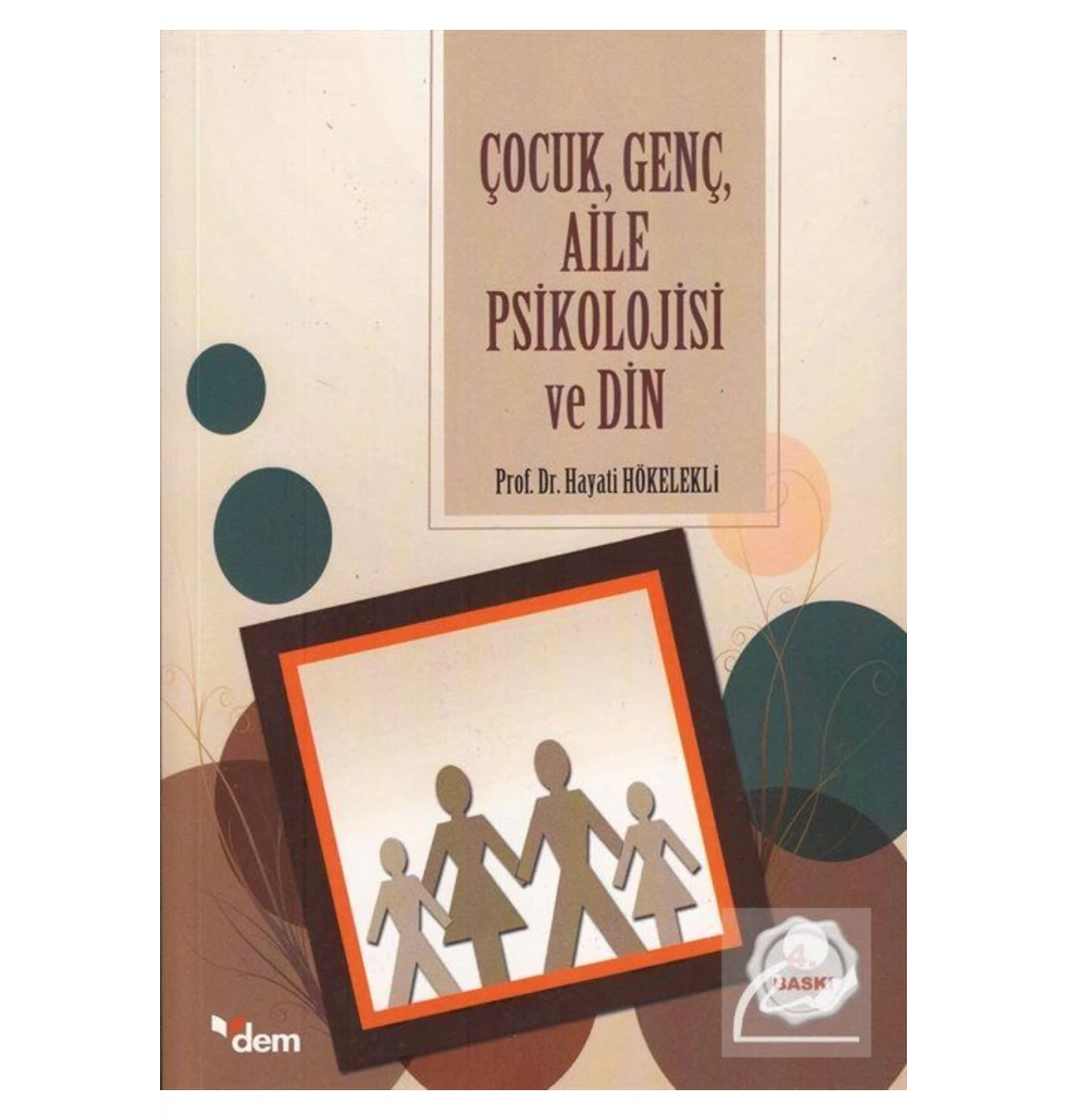 Çocuk Genç Aile Psikolojisi Ve Din Hayati Hökelekli Dem Yayın
