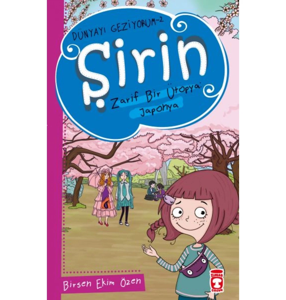 Şirin Dünyayı Geziyorum 2 Zarif Bir Ütopya Japonya  Timaş