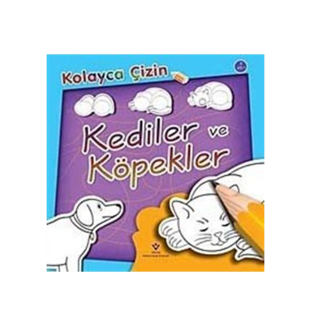 Kolayca Çizim.Kediler Ve Köpekler-  Tüb