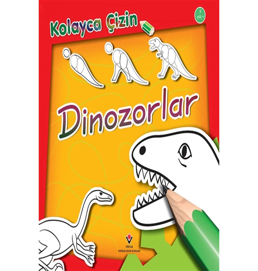 Kolayca Çizim. Dinozorlar  7+Yaş   Tüb