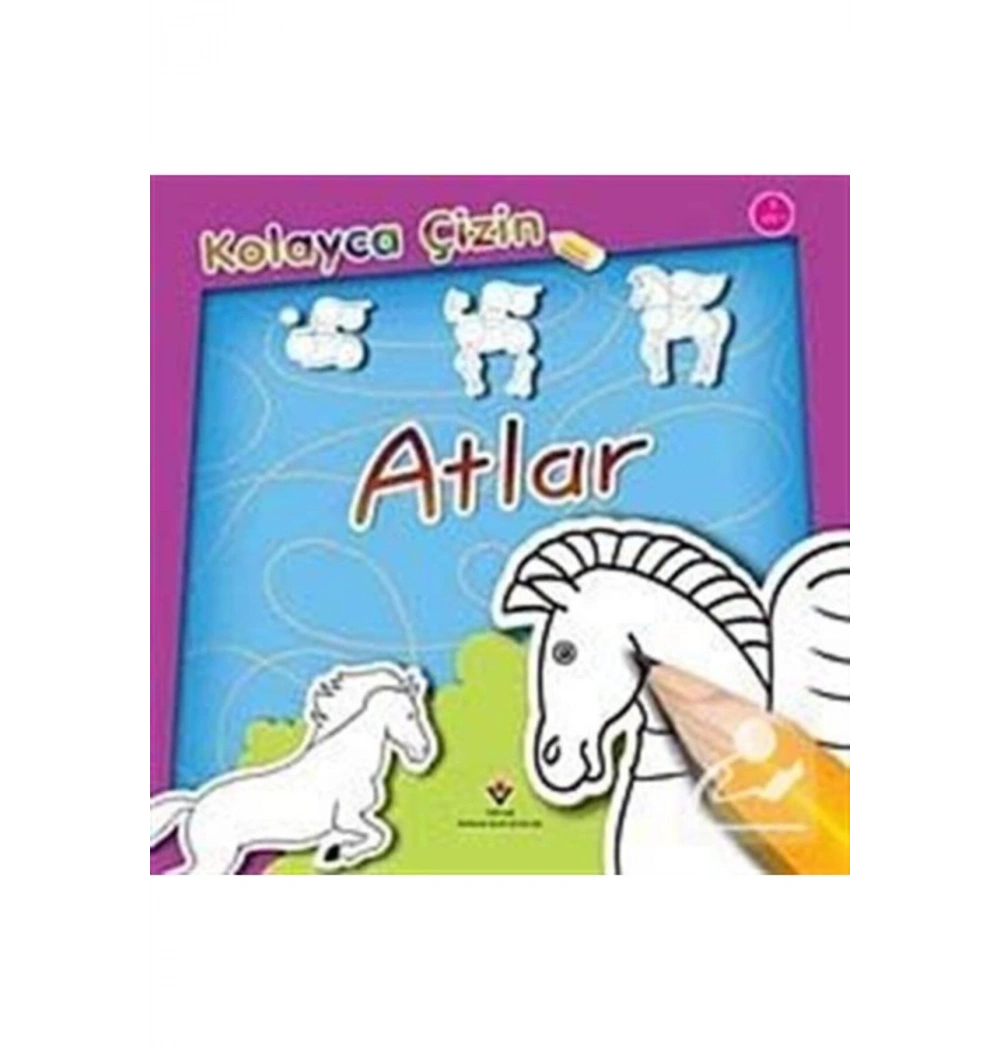 Kolayca Çizim. Atlar  7+Yaş   Tüb