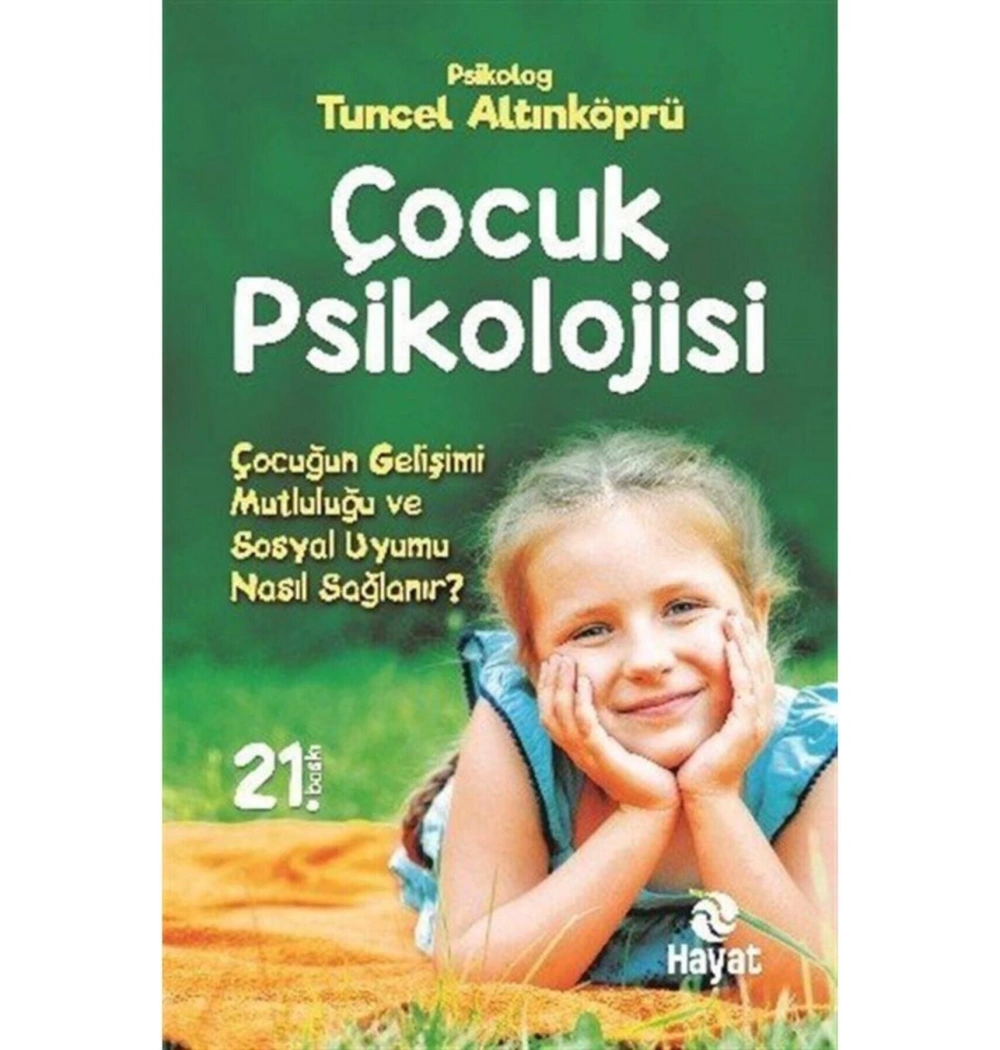 Çocuk Psikolojisi. Tuncel Altınköprü   Hayat