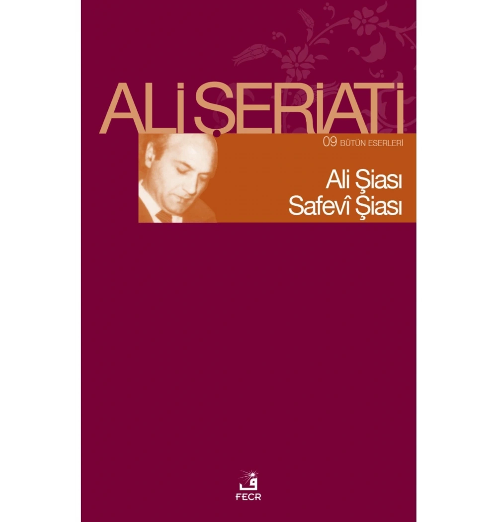Ali Şiası Safevi Şiası.  Ali Şeriati-  Fecr
