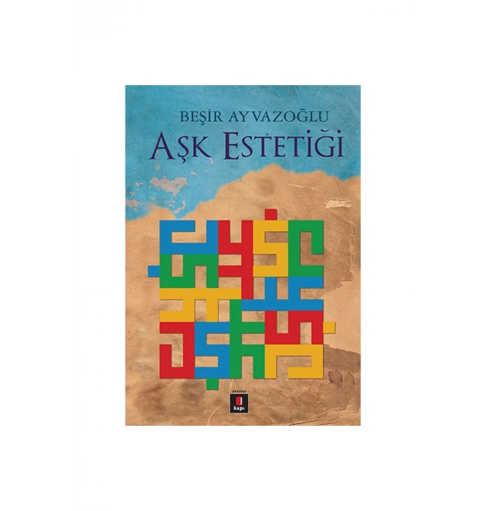 Aşk Estetiği Beşir Ayvazoğlu Kapı Yayın