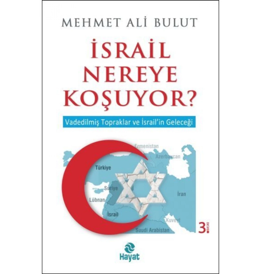 İsrail Nereye Koşuyor Mehmet Ali Bulut Hayat Yayın