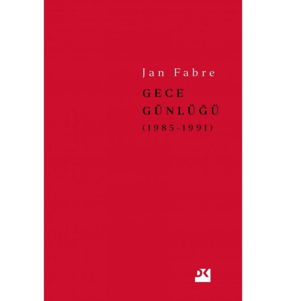 Gece Günlüğü 1985-1991 Ciltli Fan Fabre  Doğan Kitap