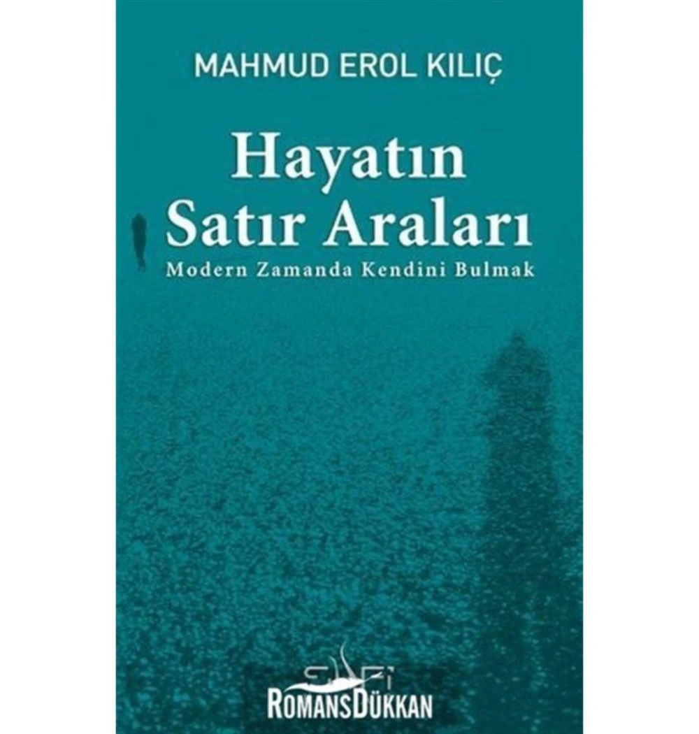 Hayatın Satır Araları   Mahmud E. Kılıç  Sufi Kitap