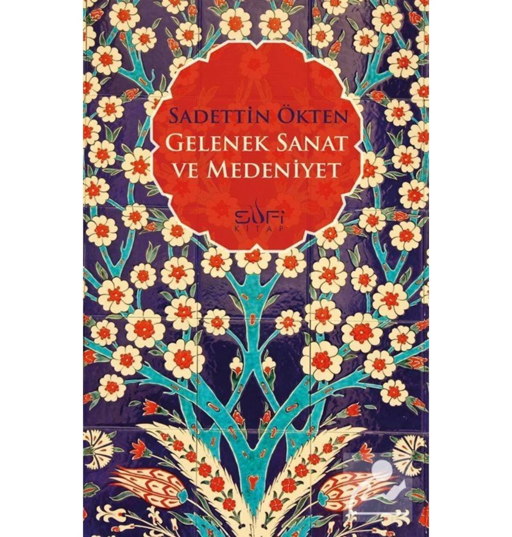 Gelenek Sanat Ve Medeniyet S. Ökten Sufi Kitap